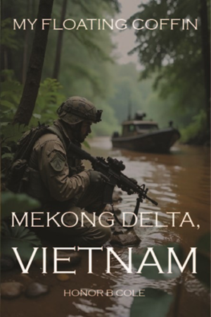 My Floating Coffin: Mekong Delta, Vietnam Paperback – August 7, 2025